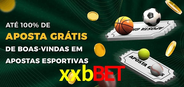 xxbbet Ate 100% de Aposta Gratis